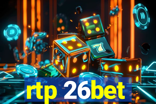 rtp 26bet